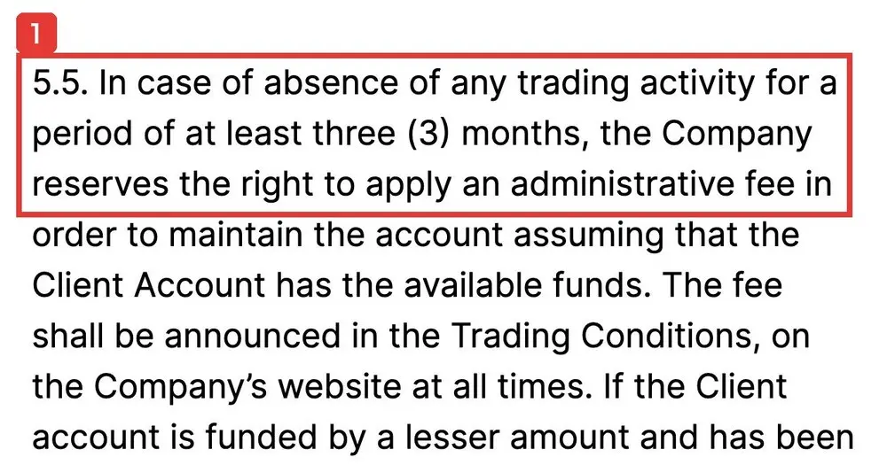 Apex WealthのTerms And Conditionsの5.5。In case of absence of any trading activity for a period of at least three (3) months, the Company reserves the right to apply an administrative fee in order to maintain the accountと書かれている