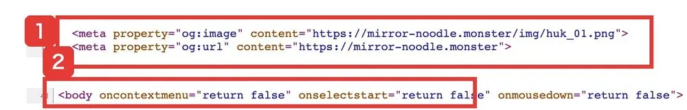 ふくぎょうパラダイスのページのソース。og:imageはhttps://mirror-noodle.monster/img/huk_01.png、og:urlはhttps://mirror-noodle.monster、bodyにはoncontextmenu="return false" onselectstart="return false"と書かれている
